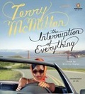 The Interruption of Everything