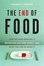 Cover of "The End of Food"