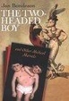 Cover of The Two-Headed Boy, and Other Medical Marvels