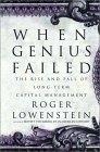 When Genius Failed : The Rise and Fall of Long-Term Capital Management