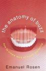 The Anatomy of Buzz : How to Create Word of Mouth Marketing