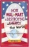 Cover of "How Wal-Mart is Destroying America and The World and What You Can Do About It"