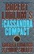 Cover of Robert Ludlum's the Cassandra Compact