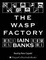 Cover of The Wasp Factory