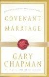 Covenant Marriage : Building Communication & Intimacy