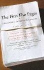The First Five Pages : A Writer's Guide to Staying Out of the Rejection Pile