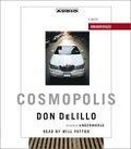Cosmopolis : A  Novel