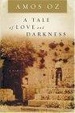 Cover of A Tale of Love and Darkness