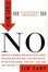 Cover of "Start with NO...The Negotiating Tools that the Pros Don't Want You to Know"