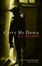 Cover of 'Carry Me Down'