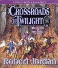 Crossroads of Twilight (The Wheel of Time, Book 10)