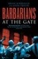 Cover of "Barbarians at the Gate"