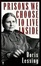 Cover of "Prisons We Choose to Live Inside"