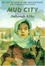 Cover of "Mud City"