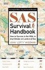 SAS Survival Handbook : How to Survive in the Wild, in Any Climate, on Land or at Sea
