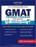 Kaplan GMAT, 2007 Edition : Premier Program (Kaplan Gmat (Book & CD-Rom))
