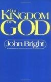 The Kingdom of God : The Biblical Concept and Its Meaning for the Church (Series a)