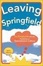 Cover of Leaving Springfield