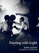 Cover of Painting With Light