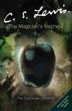 The Magician's Nephew (Chronicles of Narnia S.)