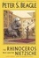 Cover of The Rhinoceros Who Quoted Nietzsche and Other Odd Acquaintances