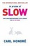 Cover of "In Praise of Slow"