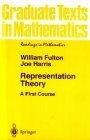 Representation Theory : A First Course (Graduate Texts in Mathematics / Readings in Mathematics)