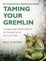 Cover of "Taming Your Gremlin (Revised Edition)"