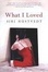 Cover of 'What I Loved'