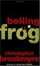 Cover of "Boiling a Frog"