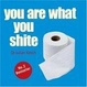 Cover of You Are What You Shite