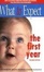 Cover of "What to Expect the First Year"