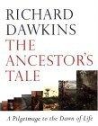 The Ancestor's Tale : A Pilgrimage to the Dawn of Life