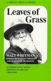 Leaves of grass : authoritative texts, prefaces, Whitman on his art, criticism (A Norton Critical edition)