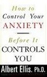 Cover of How to Control Your Anxiety Before It Controls You