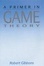 Cover of "A Primer in Game Theory"