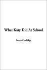 What Katy Did at School