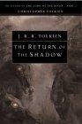 The Return of the Shadow : The History of The Lord of the Rings, Part One (The History of Middle-Earth, Vol. 6)