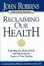 Cover of Reclaiming Our Health