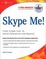 Cover of Skype Me!