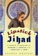 Cover of Lipstick Jihad