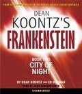 Dean Koontz's Frankenstein : City of Night (Frankenstein (Audio))