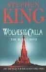 The Dark Tower Wolves of the Calla