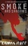 Cover of Smoke and Shadows