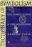 Cover of "Dictionary of Symbolism"