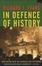 Cover of "In Defence of History"