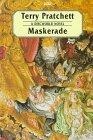 Maskerade (Discworld Novels (Hardcover))