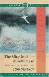 The Miracle of Mindfulness