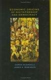 Economic Origins of Dictatorship and Democracy : Economic and Political Origins