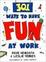 Cover of "301 Ways to Have Fun at Work"